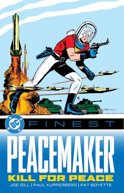 DC Finest: Peacemaker - Kill for Peace, a DC Comics April 2 2025 new release