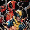 Deadpool / Wolverine (2025) #1 by Ben Percy & Joshua Cassara, released by Marvel Comics January 1 2025