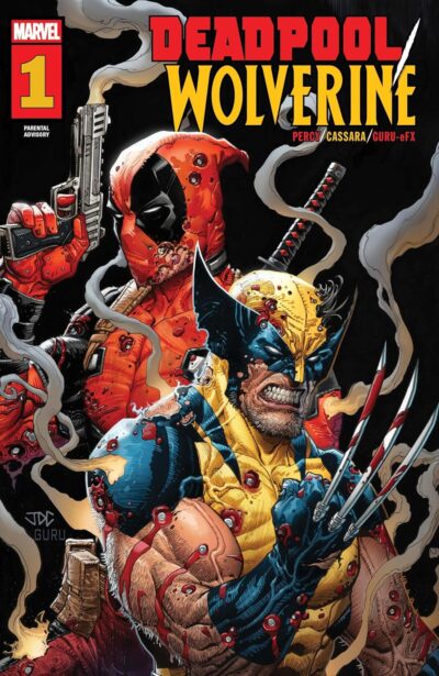 Deadpool / Wolverine (2025) #1 by Ben Percy & Joshua Cassara, released by Marvel Comics January 1 2025