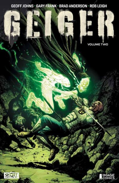 Geiger (2024) Vol. 2, an Image Comics February 5 2025 new release from Geoff Johns's Ghost Machine imprint