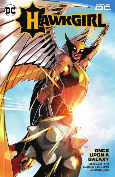 Hawkgirl (2023) Vol. 1 - Once Upon a Galaxy, a DC Comics June 5 2024 new release