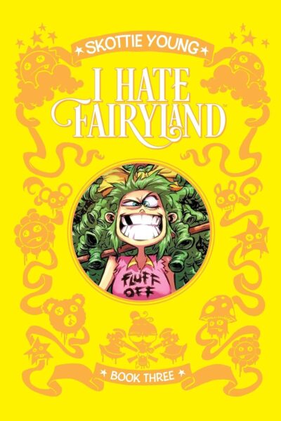 I Hate Fairyland Deluxe Edition Book 3, an Image Comics February 12 2025 new release
