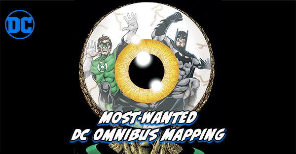 Most Wanted DC Omnibus - Anthology and Brave and the Bold Omnibus Mapping