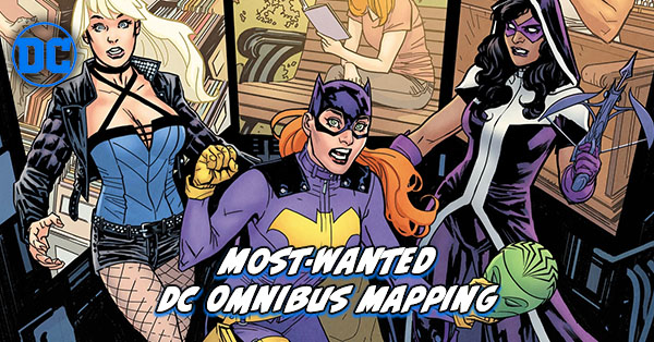 Most Wanted DC Omnibus - Birds of Prey Omnibus Mapping