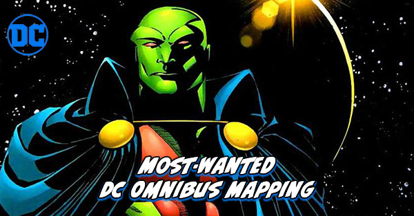 Most Wanted DC Omnibus - DC Solo Heroes F to P Martian Manhunter Omnibus Mapping