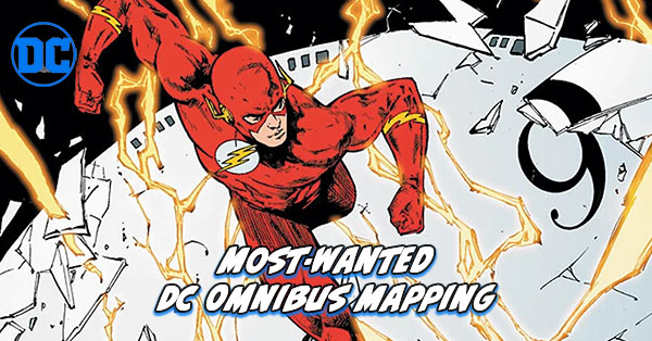 Most Wanted DC Omnibus - Flash Omnibus Mapping 2025