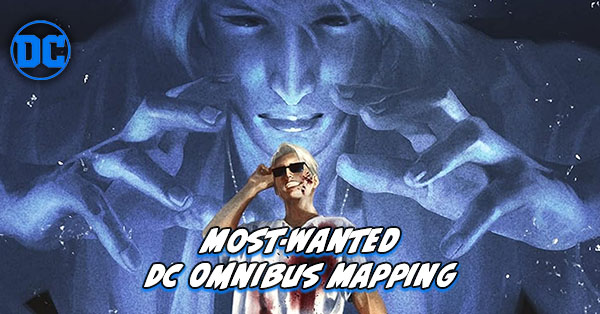 Most Wanted DC Omnibus - Sandman Universe Omnibus Mapping