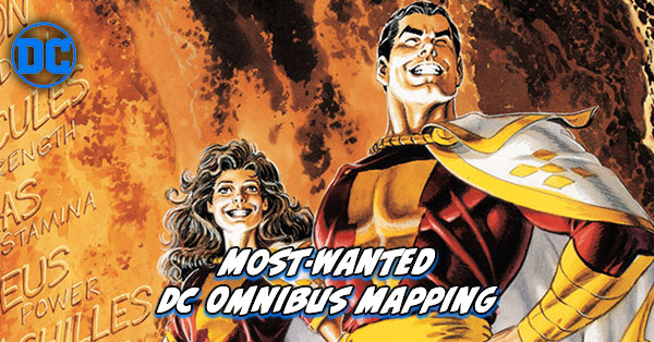 Most Wanted DC Omnibus - Shazam Omnibus Mapping 2025