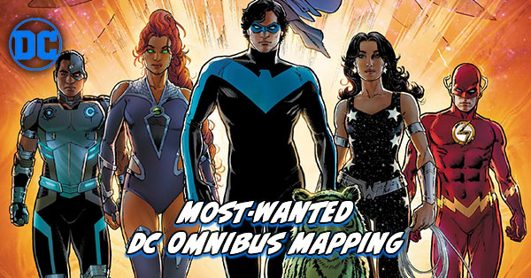 Most Wanted DC Omnibus - Teen Titans Omnibus Mapping 2025