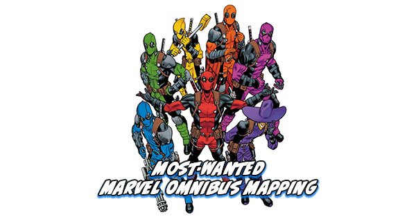 Tigereyes Most Wanted Marvel Omnibus 2025 Deadpool Omnibus Mapping