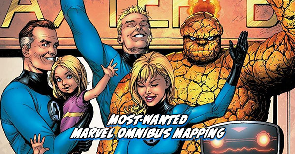 Tigereyes Most Wanted Marvel Omnibus 2025 Fantastic Four Omnibus Mapping
