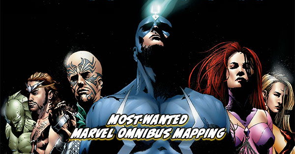 Tigereyes Most Wanted Marvel Omnibus 2025 Inhumans Omnibus Mapping