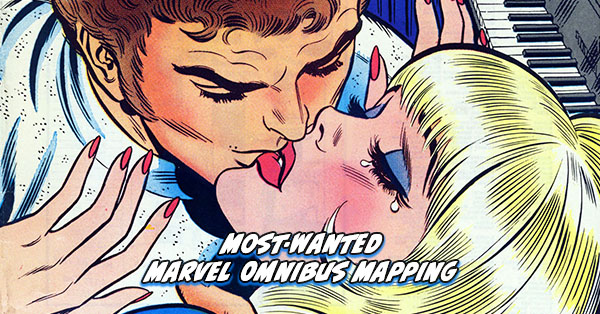 Tigereyes Most Wanted Marvel Omnibus 2025 My Love Silver Age Omnibus Mapping