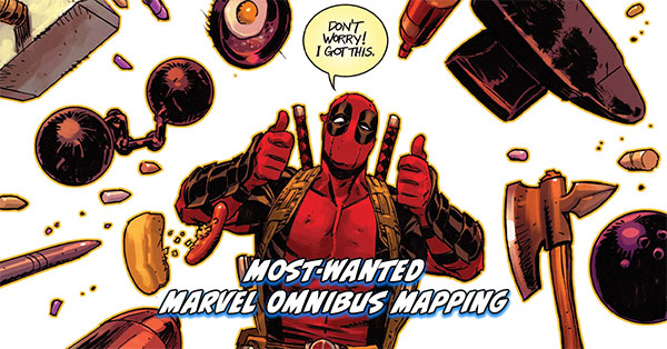 Tigereyes Most Wanted Marvel Omnibus 2026 - Deadpool Omnibus Mapping - Deadpool (2018) #15