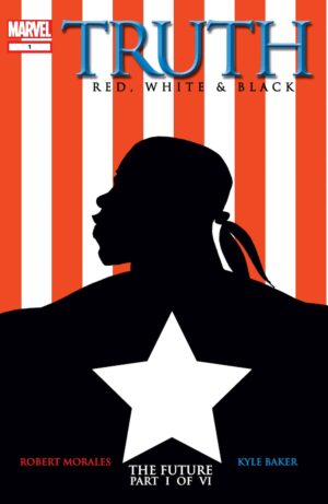 Truth: Red, White & Black (2003) #1