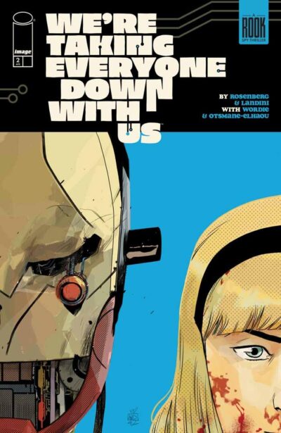 We're Taking Everyone Down With Us (2025) #2, an Image Comics April 30 2025 new release